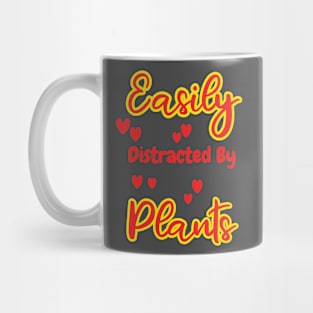 Easily distracted By Plants Mug